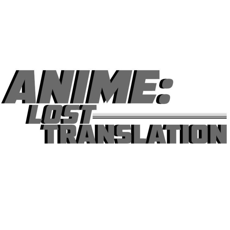 Anime: Lost Translation Podcast logo